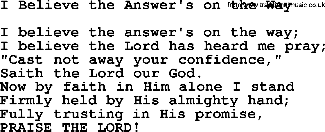 Baptist Hymnal Hymn: I Believe The Answer's On The Way, lyrics with pdf
