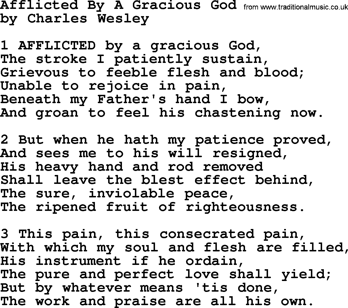 Charles Wesley hymn: Afflicted By A Gracious God, lyrics