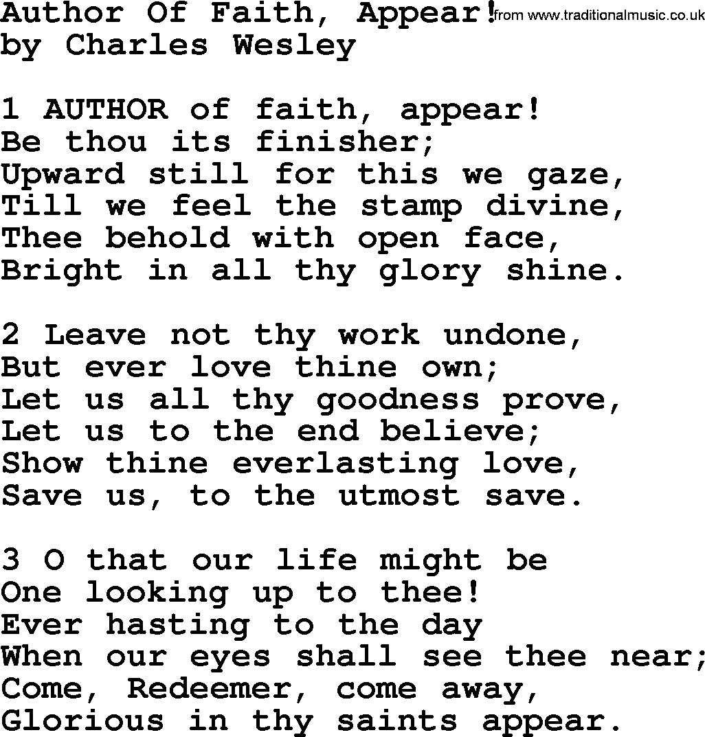 Charles Wesley hymn: Author Of Faith, Appear!, lyrics
