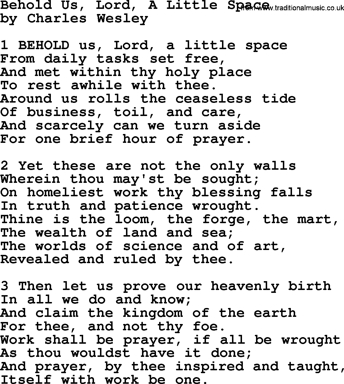 Charles Wesley hymn: Behold Us, Lord, A Little Space, lyrics