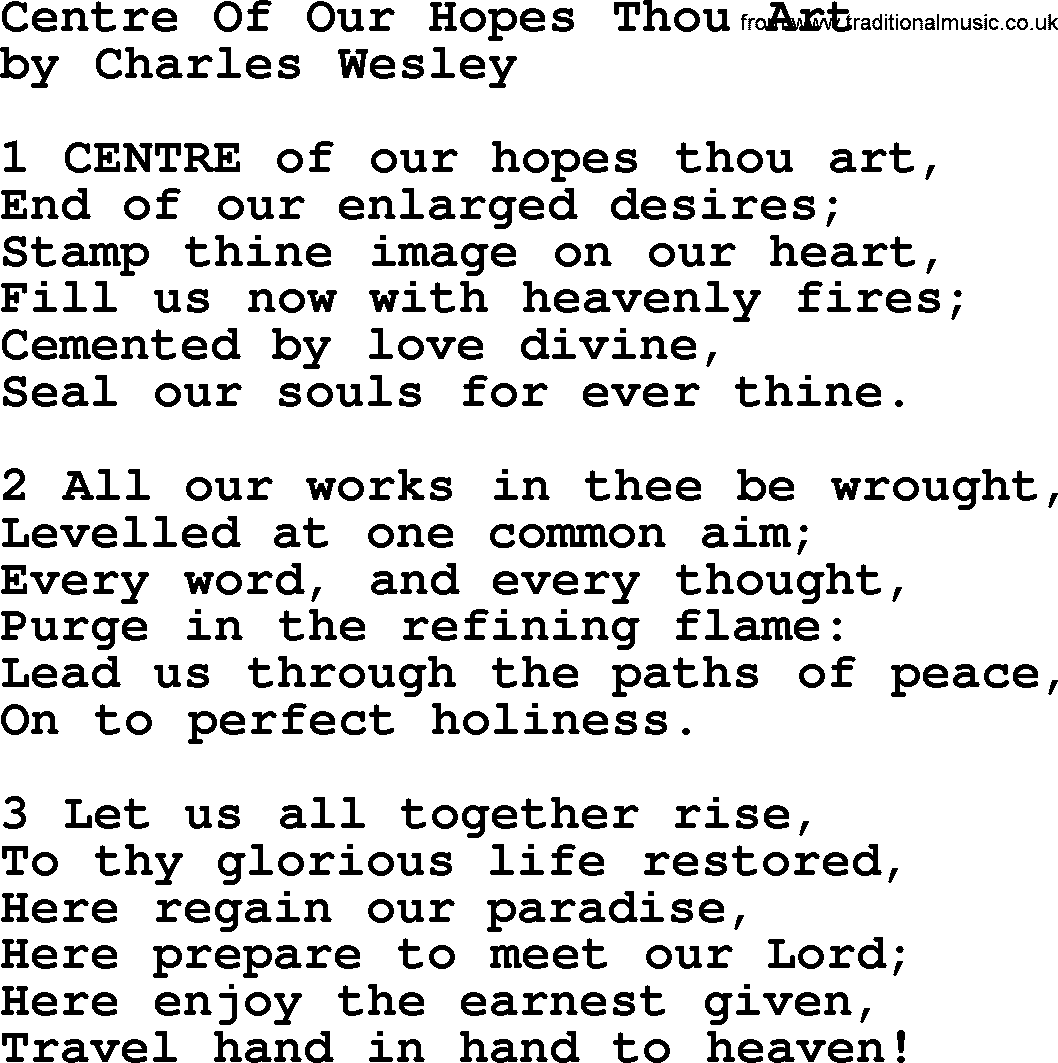 Charles Wesley hymn: Centre Of Our Hopes Thou Art, lyrics
