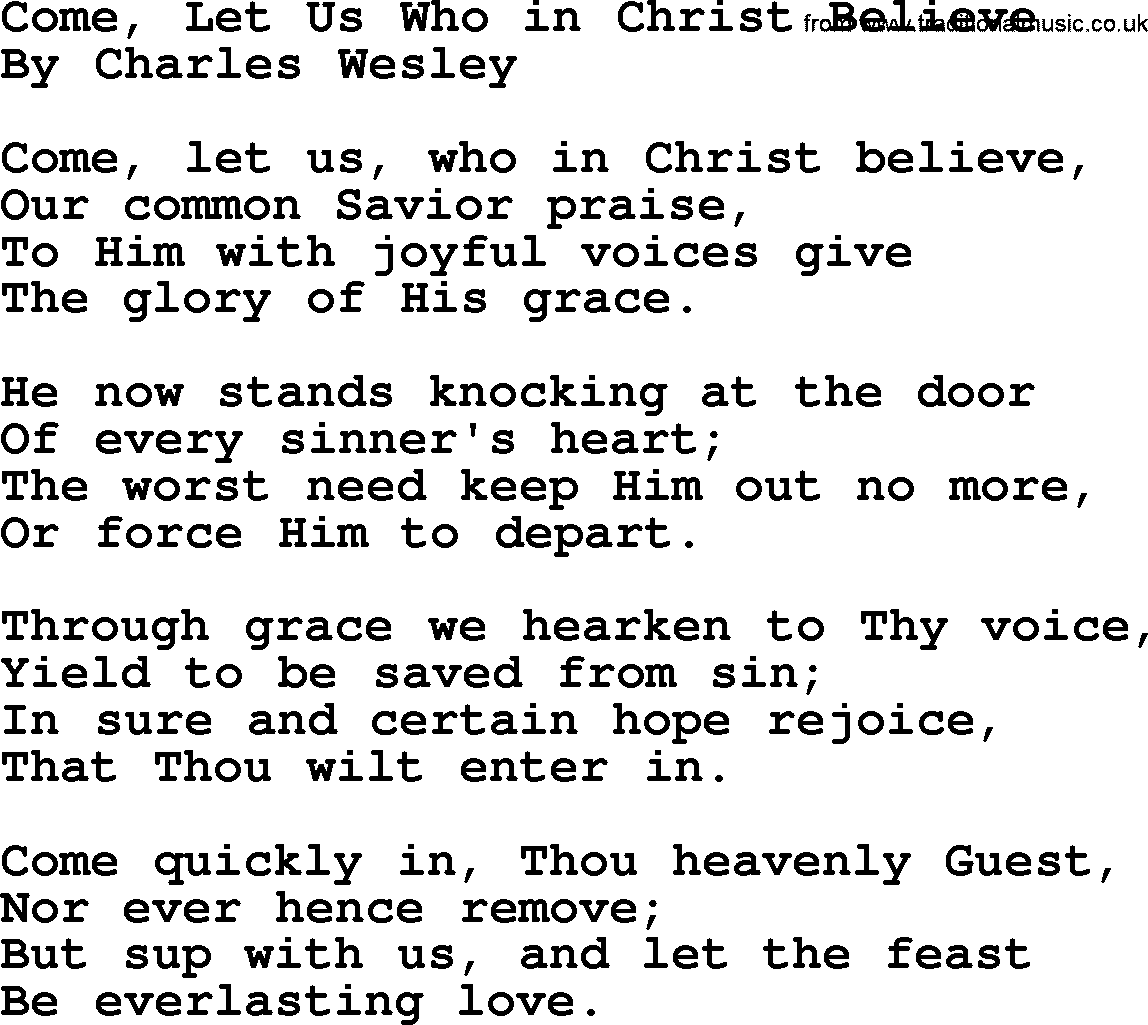 Charles Wesley hymn: Come, Let Us Who in Christ Believe, lyrics