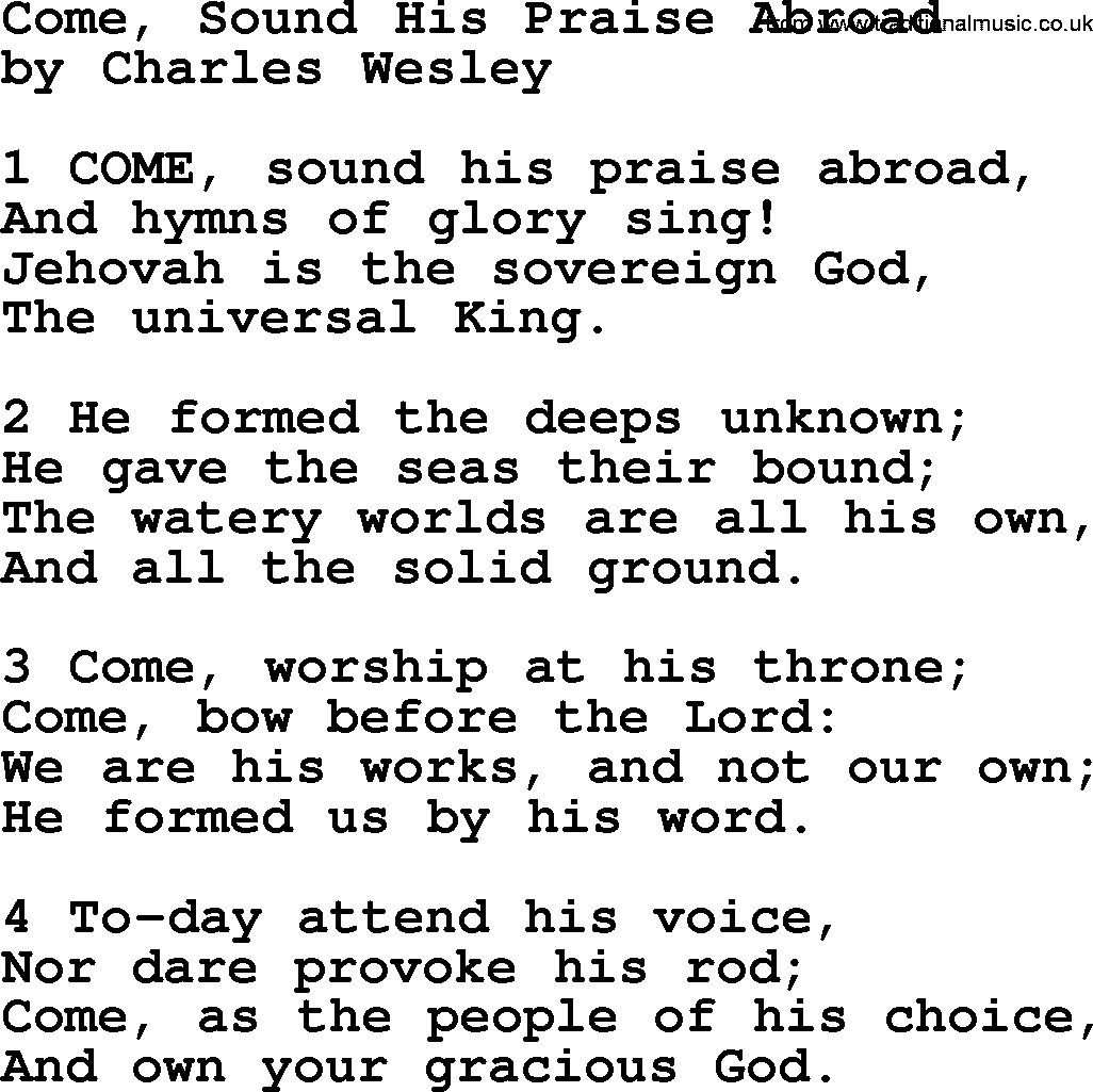Charles Wesley hymn: Come, Sound His Praise Abroad, lyrics