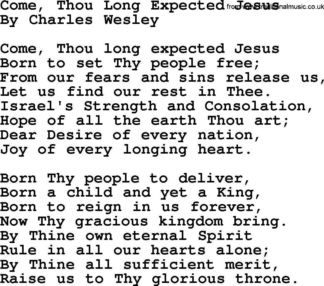 Charles Wesley hymn: Come, Thou Long Expected Jesus, lyrics