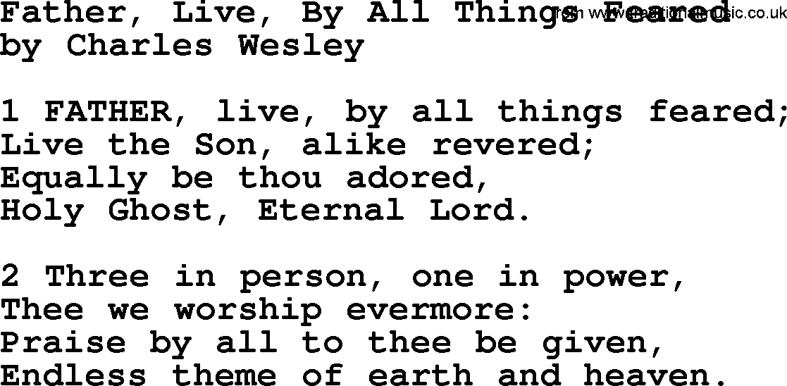 Charles Wesley hymn: Father, Live, By All Things Feared, lyrics