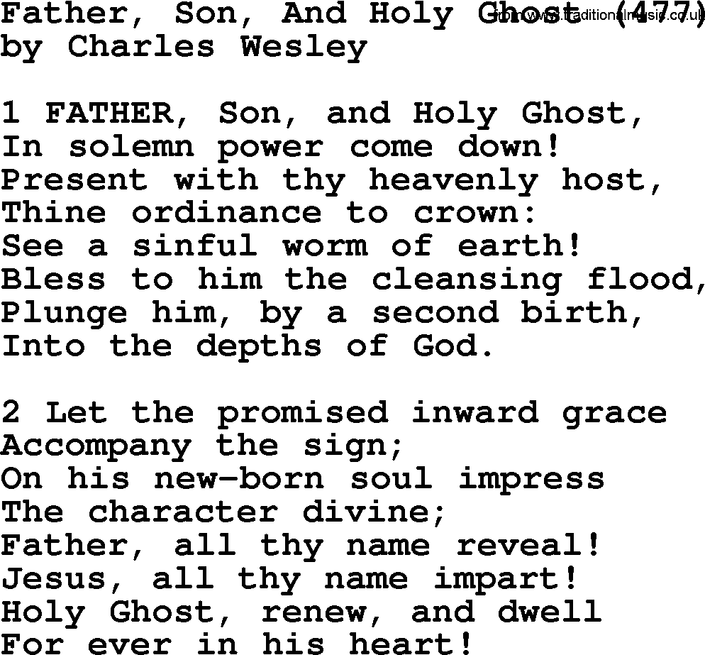 Charles Wesley hymn: Father, Son, And Holy Ghost (477), lyrics