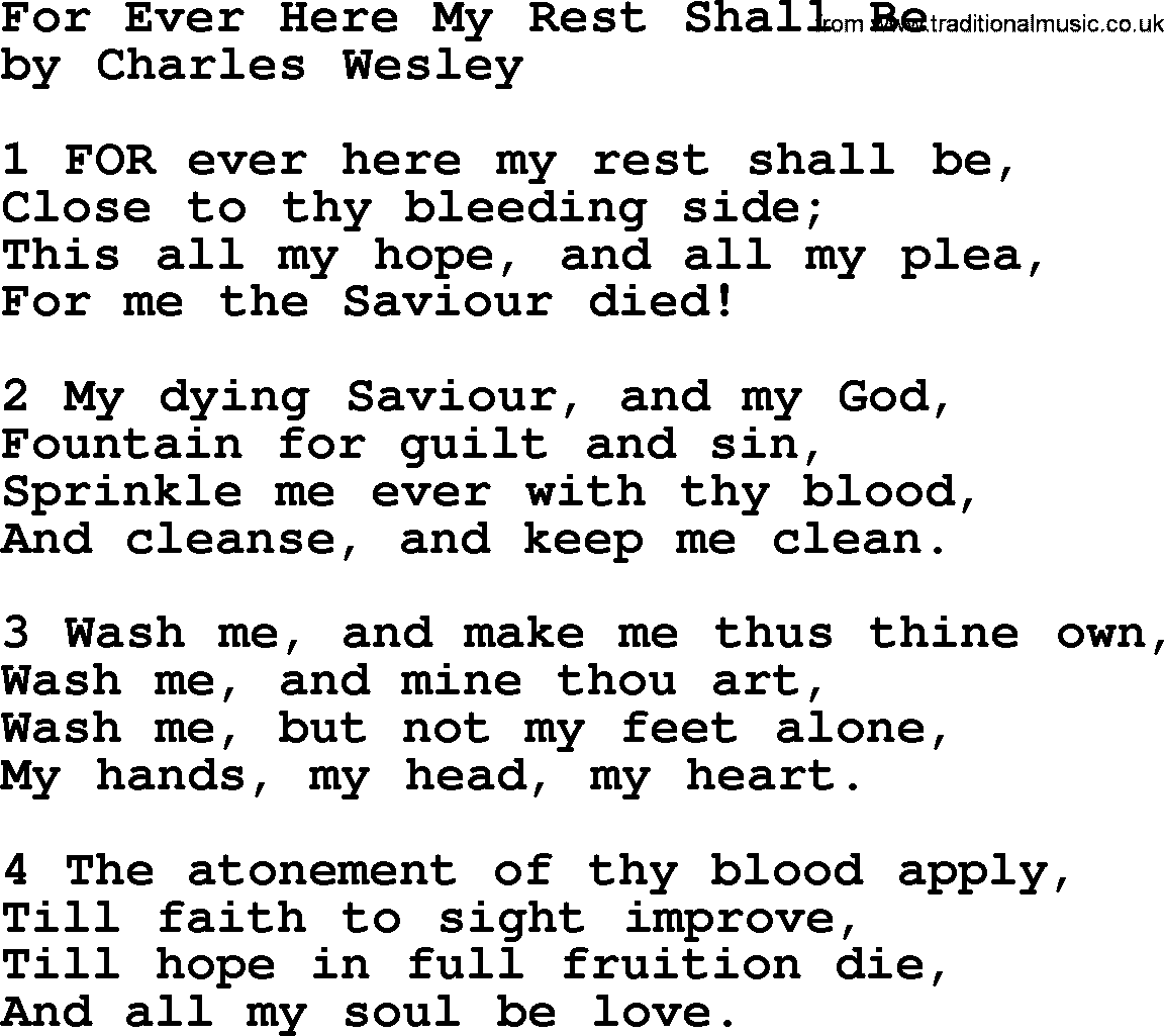 Charles Wesley hymn: For Ever Here My Rest Shall Be, lyrics