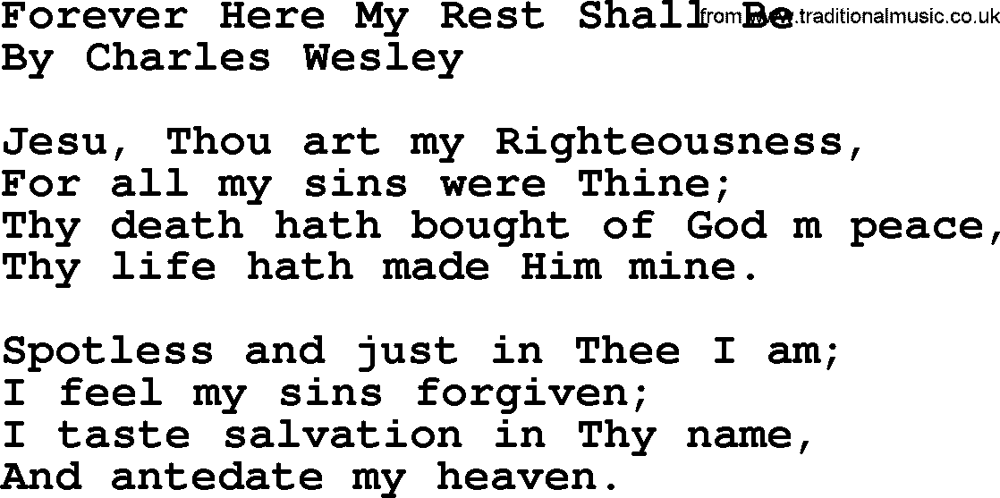 Charles Wesley hymn: Forever Here My Rest Shall Be, lyrics