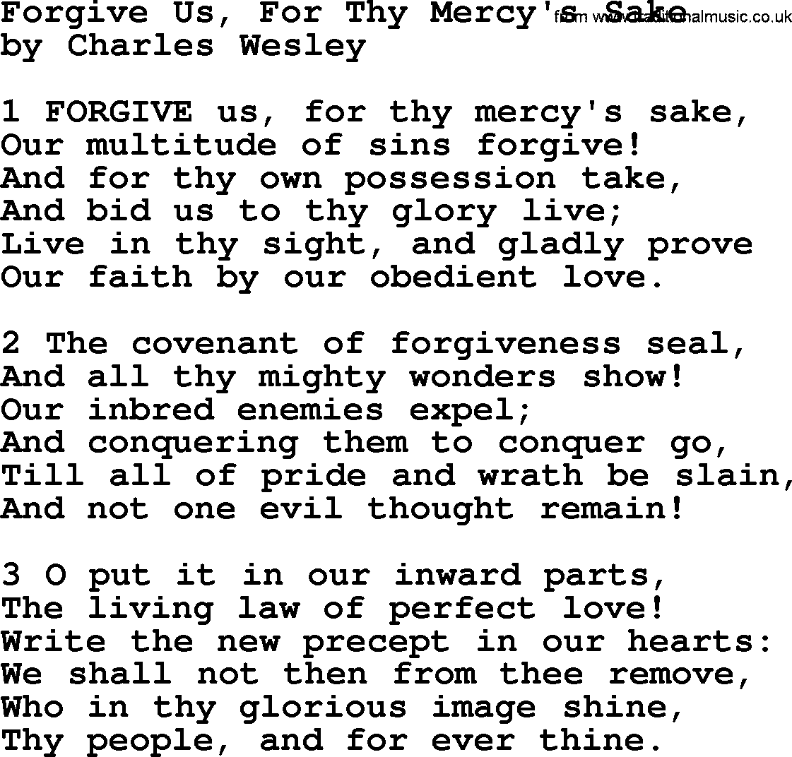 Charles Wesley hymn: Forgive Us, For Thy Mercy's Sake, lyrics