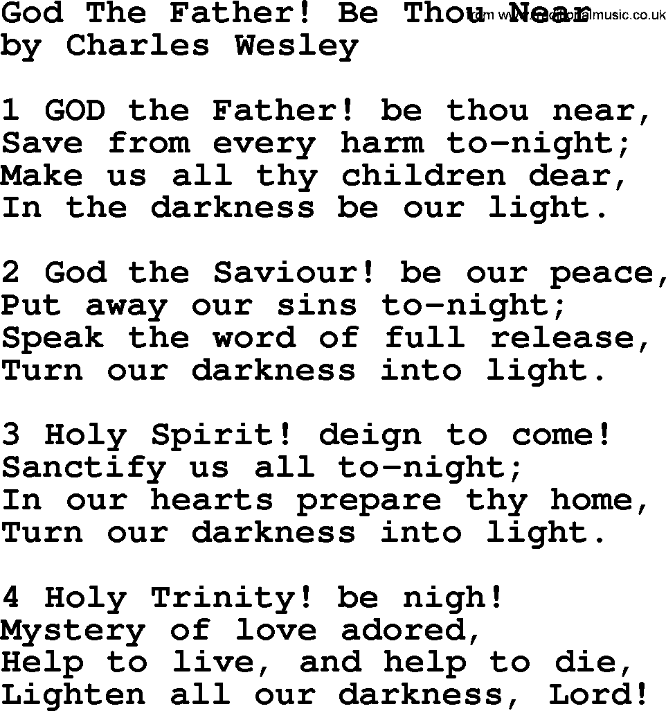 Charles Wesley hymn: God The Father! Be Thou Near, lyrics