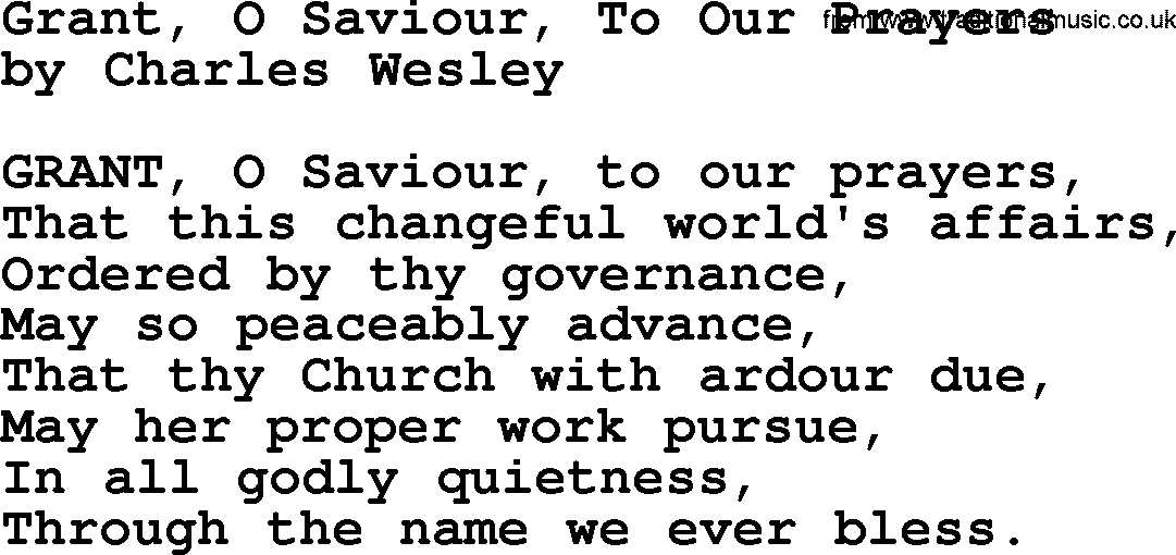 Charles Wesley hymn: Grant, O Saviour, To Our Prayers, lyrics