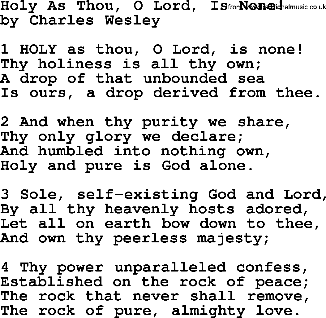 Charles Wesley hymn: Holy As Thou, O Lord, Is None!, lyrics