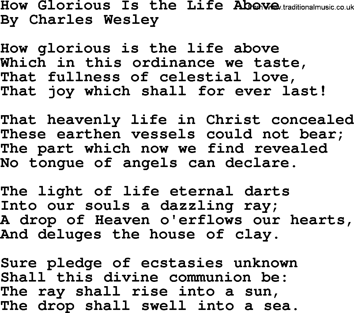 Charles Wesley hymn: How Glorious Is the Life Above, lyrics
