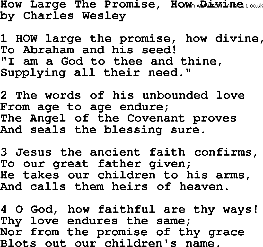 Charles Wesley hymn: How Large The Promise, How Divine, lyrics