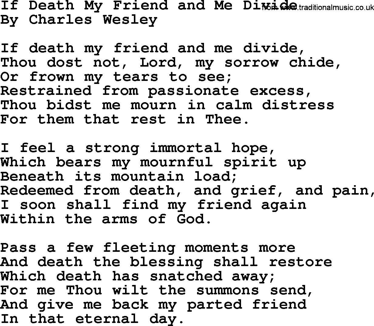 Charles Wesley hymn: If Death My Friend and Me Divide, lyrics