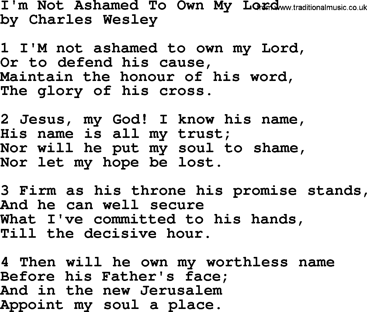 Charles Wesley hymn: I'm Not Ashamed To Own My Lord, lyrics