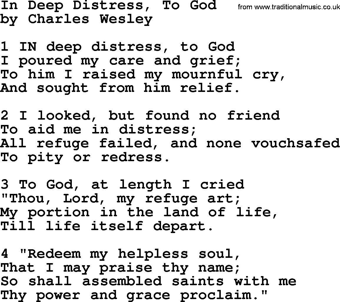 Charles Wesley hymn: In Deep Distress, To God, lyrics