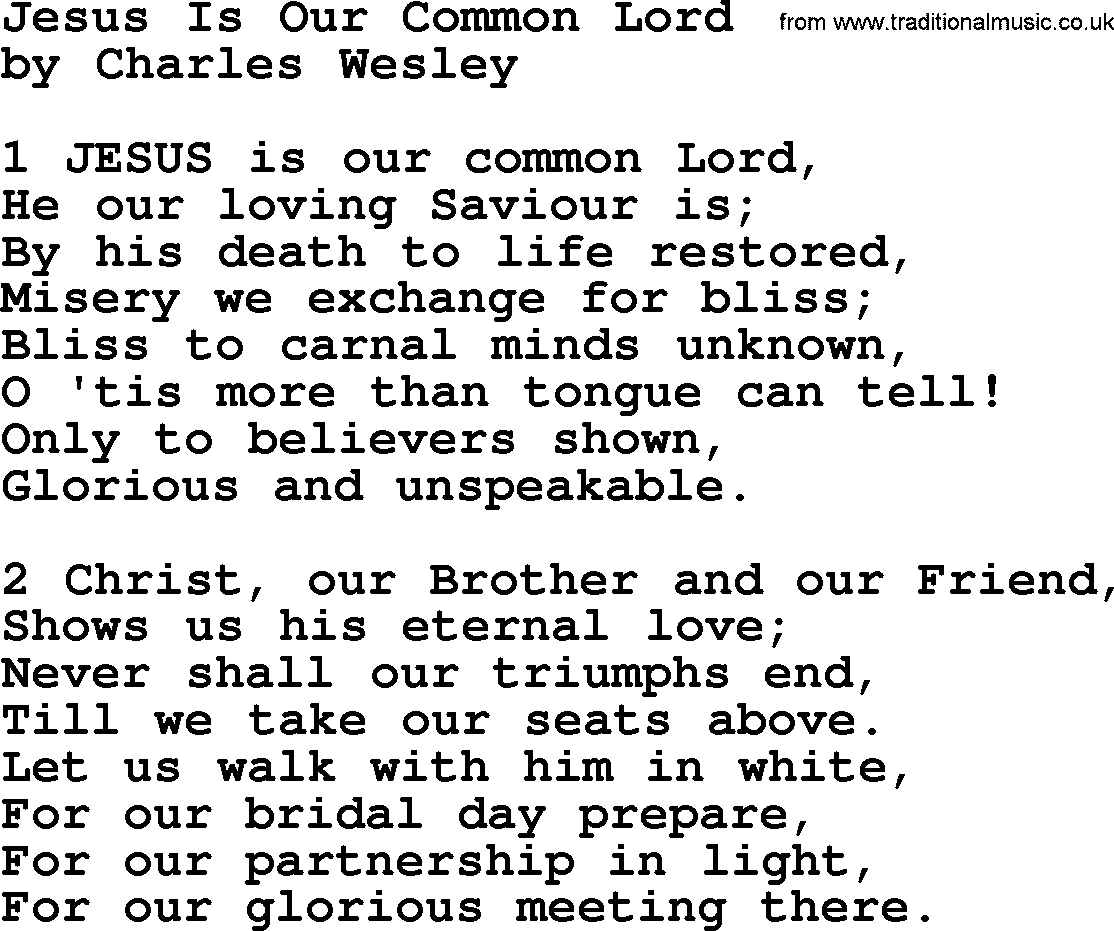 Charles Wesley hymn: Jesus Is Our Common Lord, lyrics