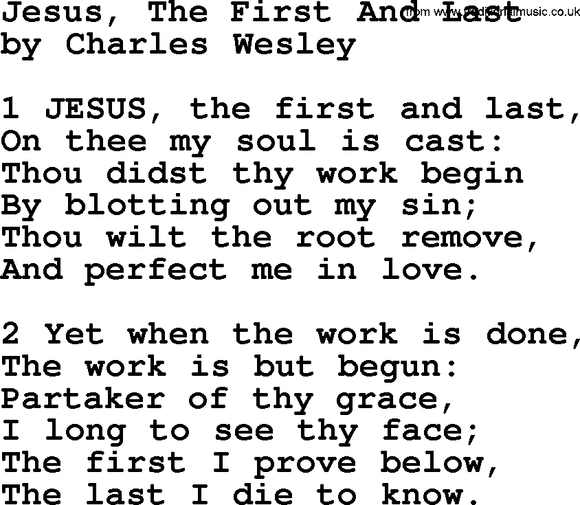 Charles Wesley hymn: Jesus, The First And Last, lyrics