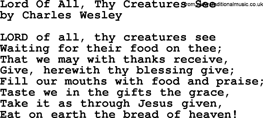 Charles Wesley hymn: Lord Of All, Thy Creatures See, lyrics