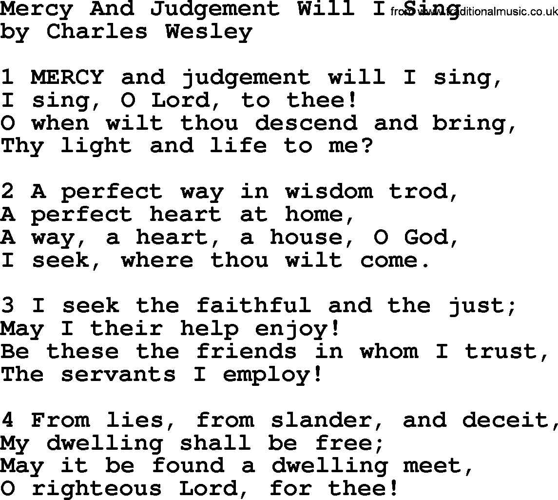 Charles Wesley hymn: Mercy And Judgement Will I Sing, lyrics