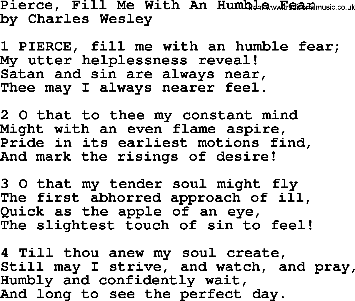 Charles Wesley hymn: Pierce, Fill Me With An Humble Fear, lyrics