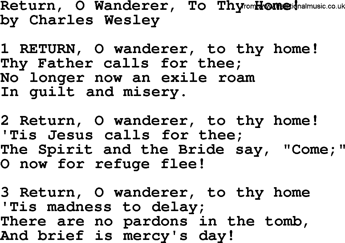 Charles Wesley hymn: Return, O Wanderer, To Thy Home!, lyrics
