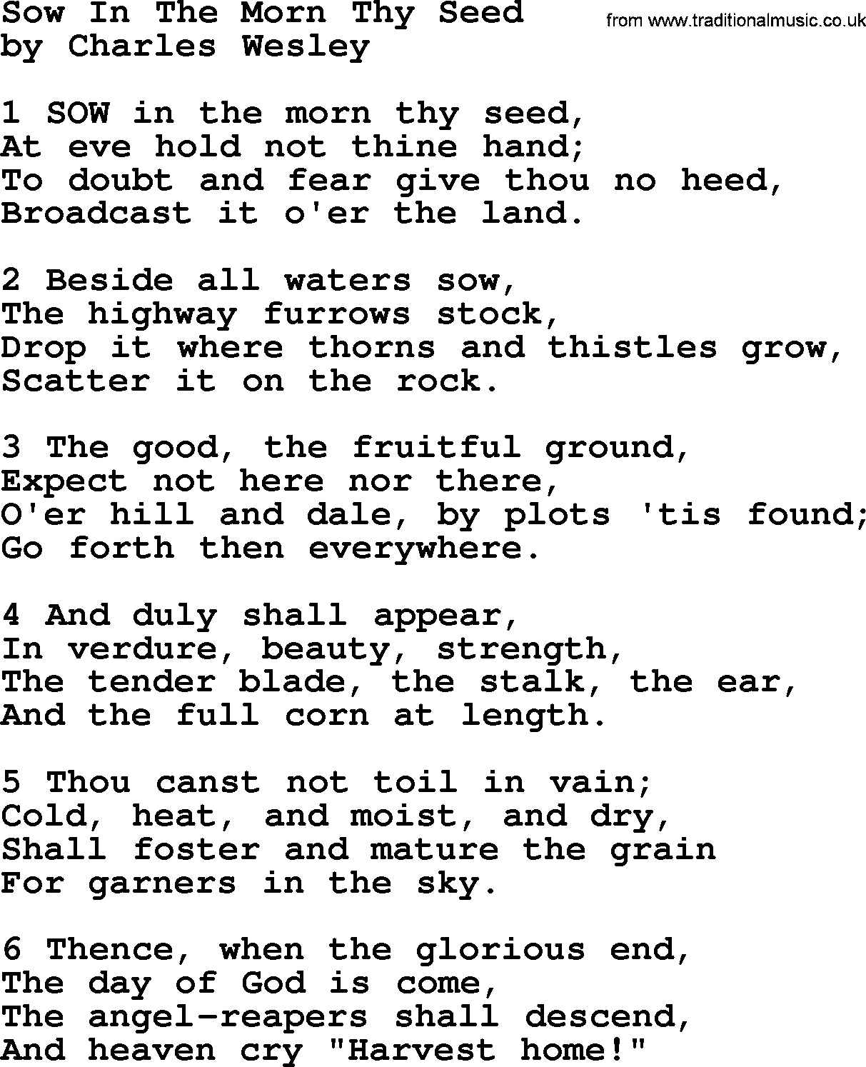 Charles Wesley hymn: Sow In The Morn Thy Seed, lyrics