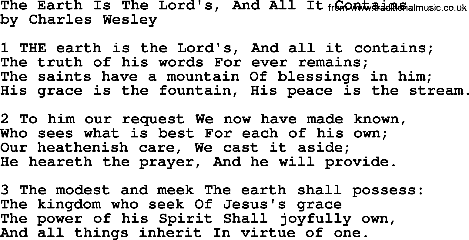 Charles Wesley hymn: The Earth Is The Lord's, And All It Contains, lyrics