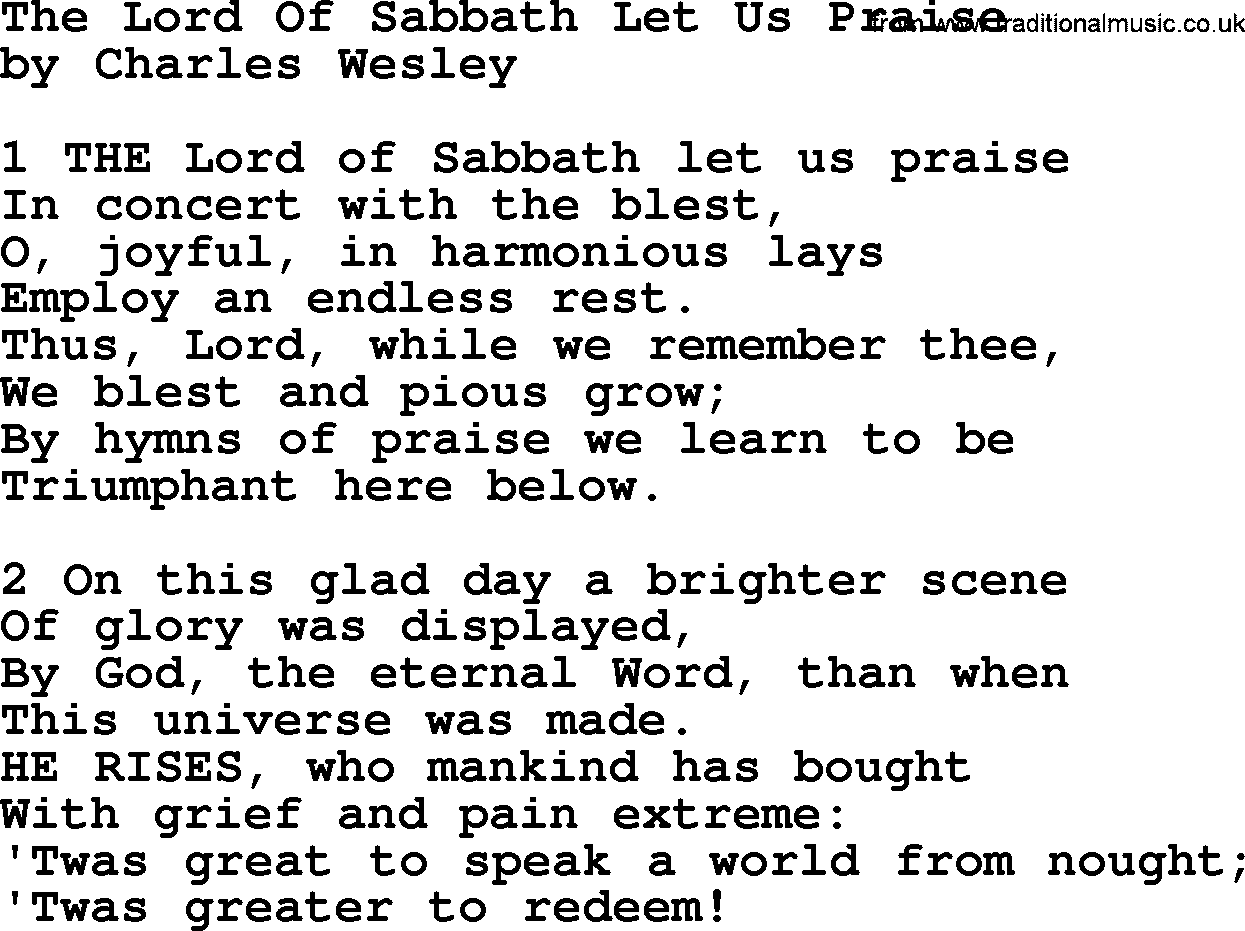 Charles Wesley hymn: The Lord Of Sabbath Let Us Praise, lyrics
