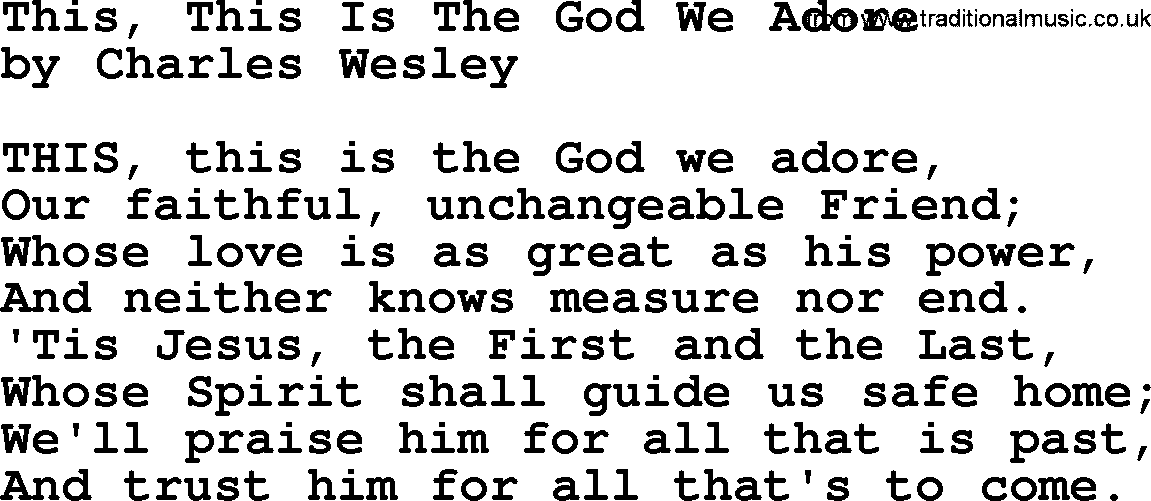 Charles Wesley hymn: This, This Is The God We Adore, lyrics