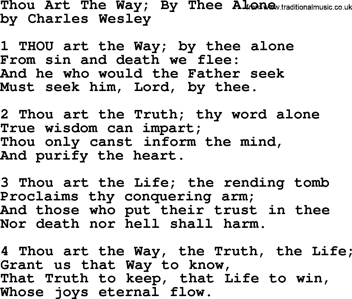 Charles Wesley hymn: Thou Art The Way; By Thee Alone, lyrics