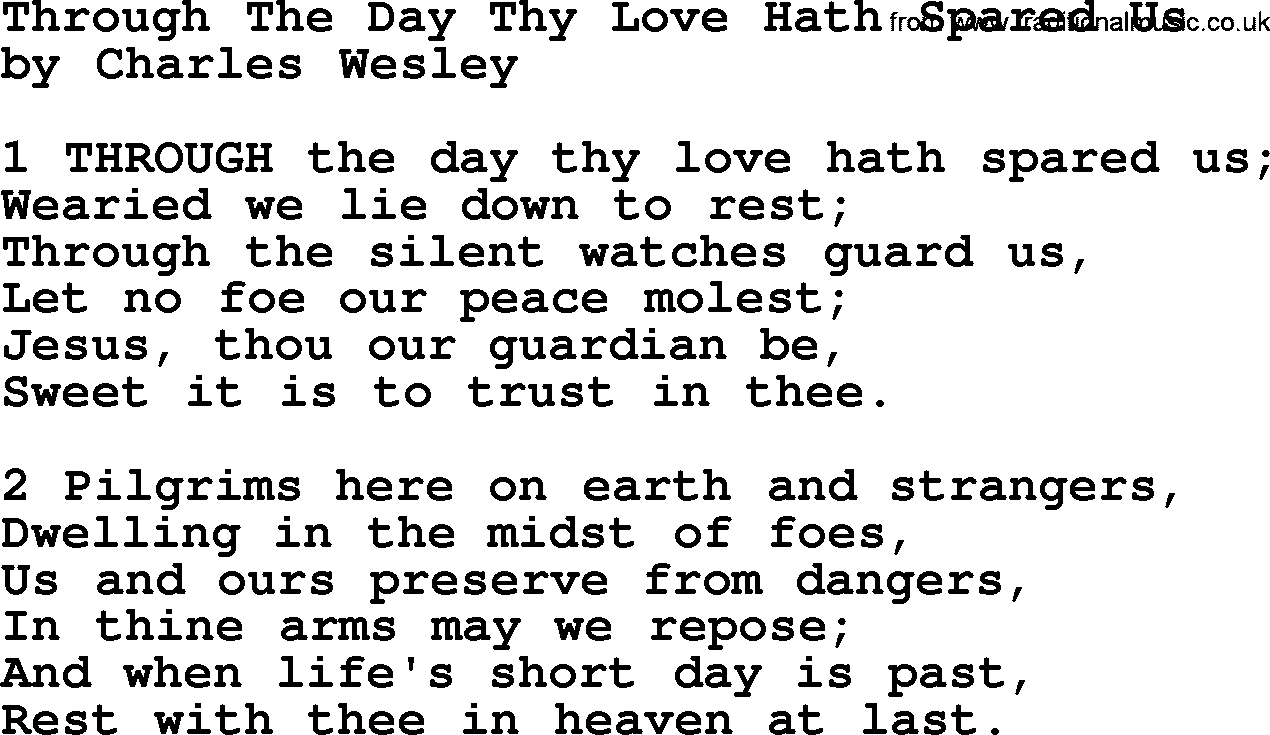 Charles Wesley hymn: Through The Day Thy Love Hath Spared Us, lyrics