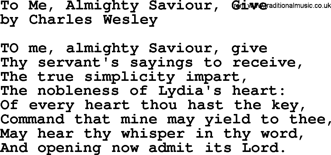 Charles Wesley hymn: To Me, Almighty Saviour, Give, lyrics