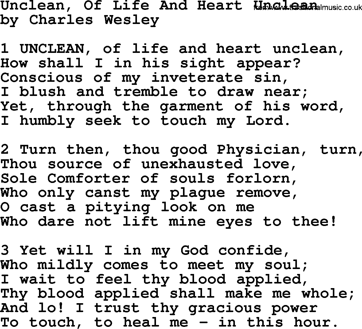 Charles Wesley hymn: Unclean, Of Life And Heart Unclean, lyrics