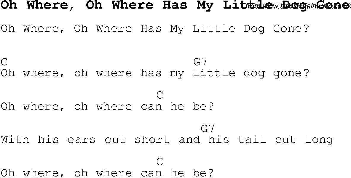 Childrens Songs and Nursery Rhymes, lyrics with chords for guitar, banjo etc for song oh-where,-oh-where-has-my-little-dog-gone