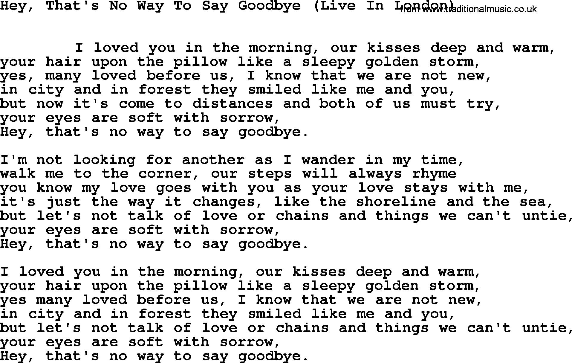 Leonard Cohen song Hey Thats No Way Say Goodbye(Live)-leonard-cohen.txt lyrics
