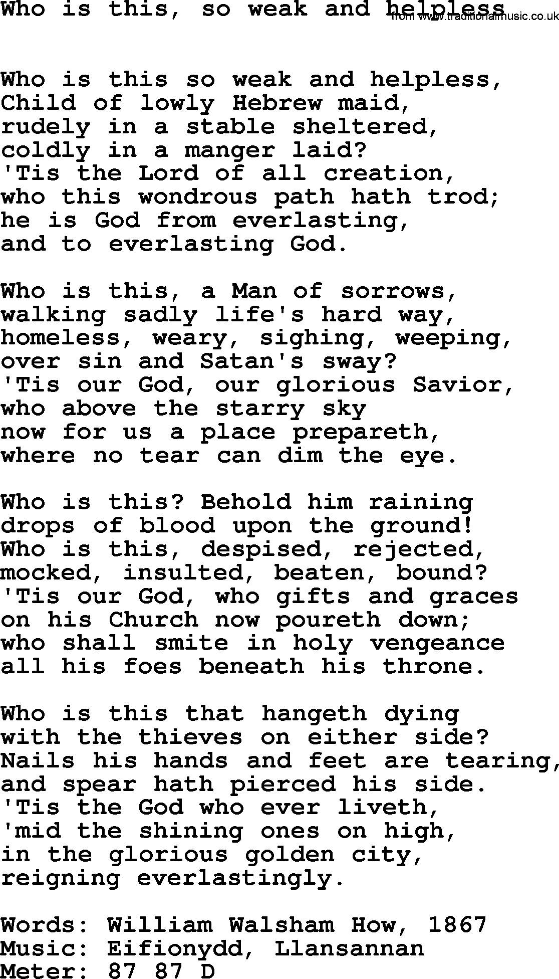 Book of Common Praise Hymn: Who Is This, So Weak And Helpless.txt lyrics with midi music