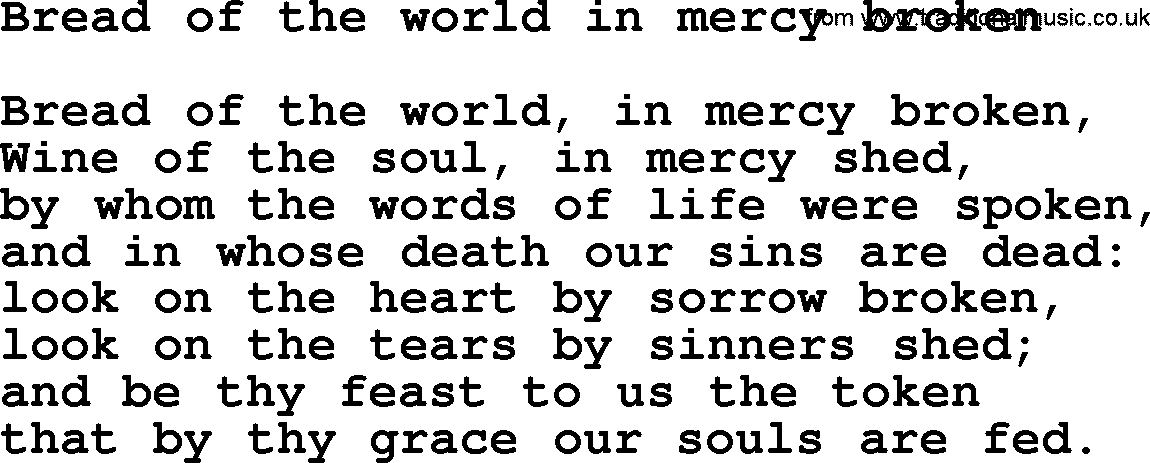 Christian hymns and song lyrics for Communion(The Eucharist): Bread Of The World, In Mercy Broken, lyrics with PDF