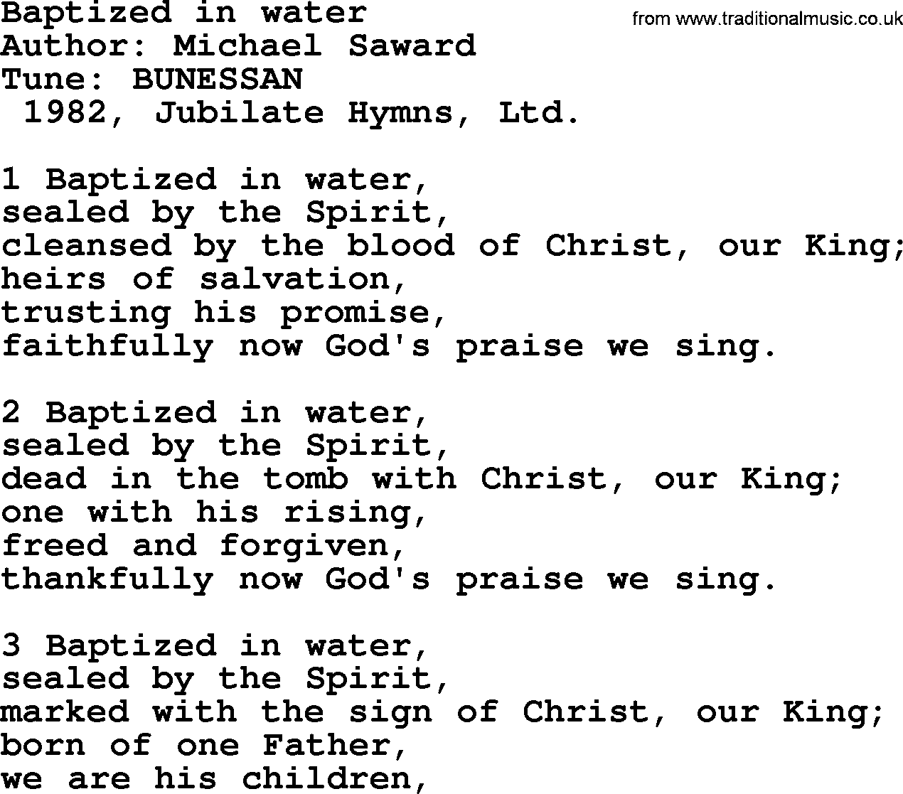 A collection of 500+ most sung Christian church hymns and songs, title: Baptized In Water~, lyrics, PPTX and PDF