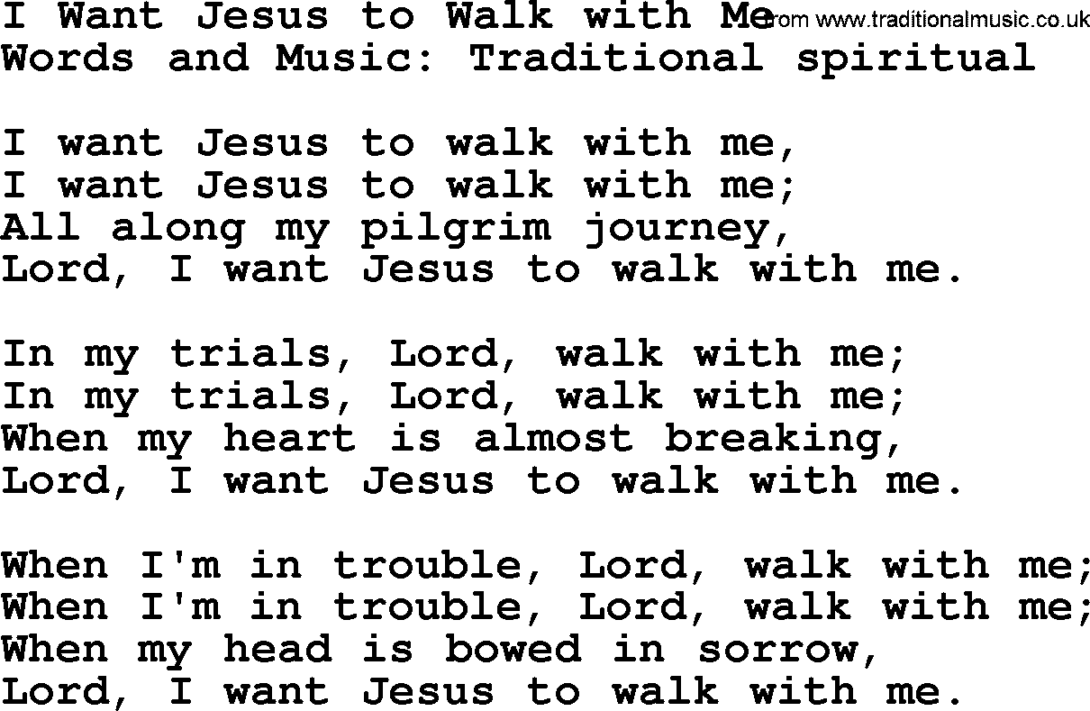 A collection of 500+ most sung Christian church hymns and songs, title: I Want Jesus To Walk With Me, lyrics, PPTX and PDF