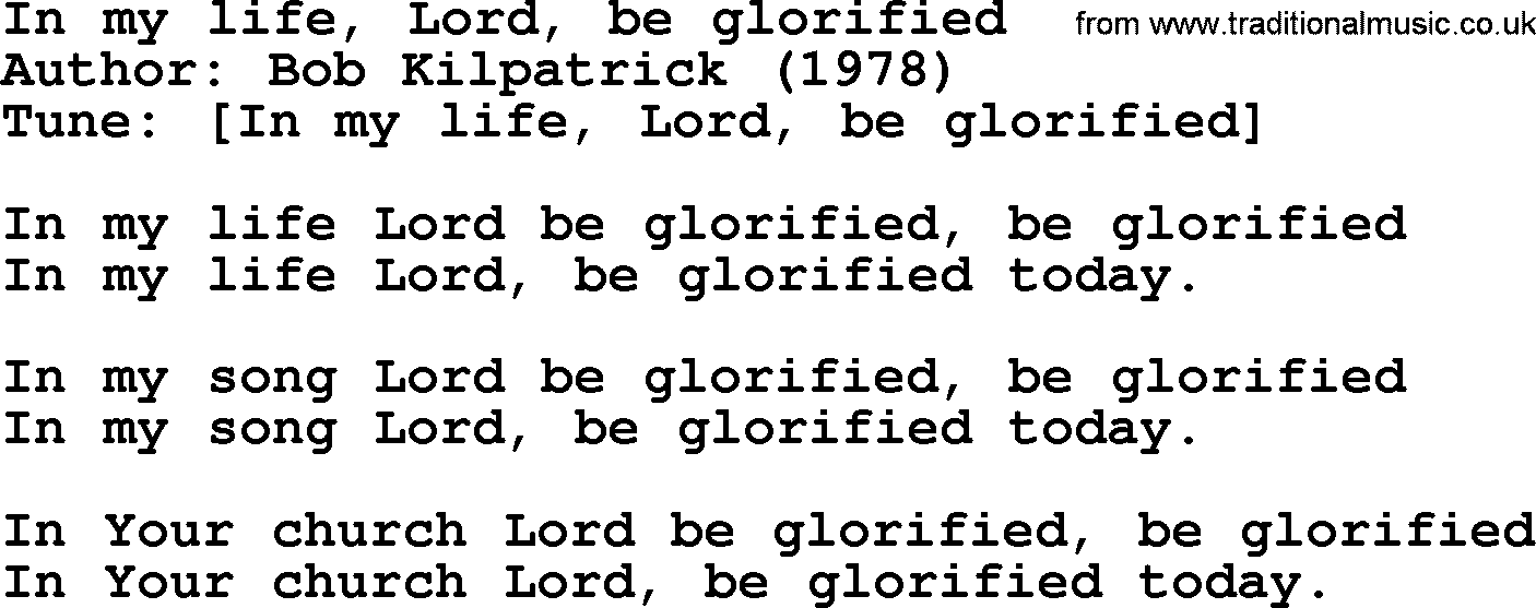 A collection of 500+ most sung Christian church hymns and songs, title: In My Life, Lord, Be Glorified~, lyrics, PPTX and PDF