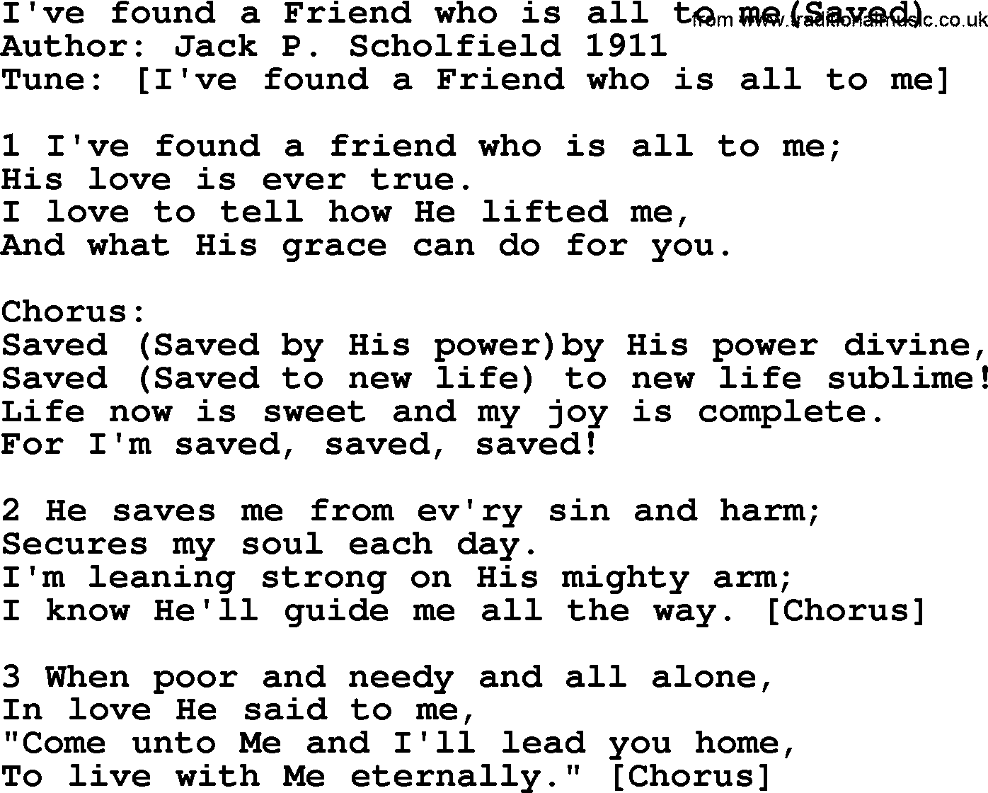 A collection of 500+ most sung Christian church hymns and songs, title: I've Found A Friend Who Is All To Me(Saved), lyrics, PPTX and PDF