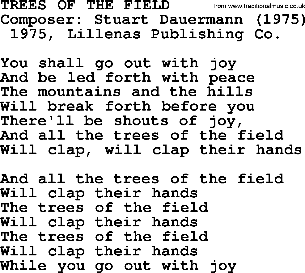 A collection of 500+ most sung Christian church hymns and songs, title: Trees Of The Field~, lyrics, PPTX and PDF