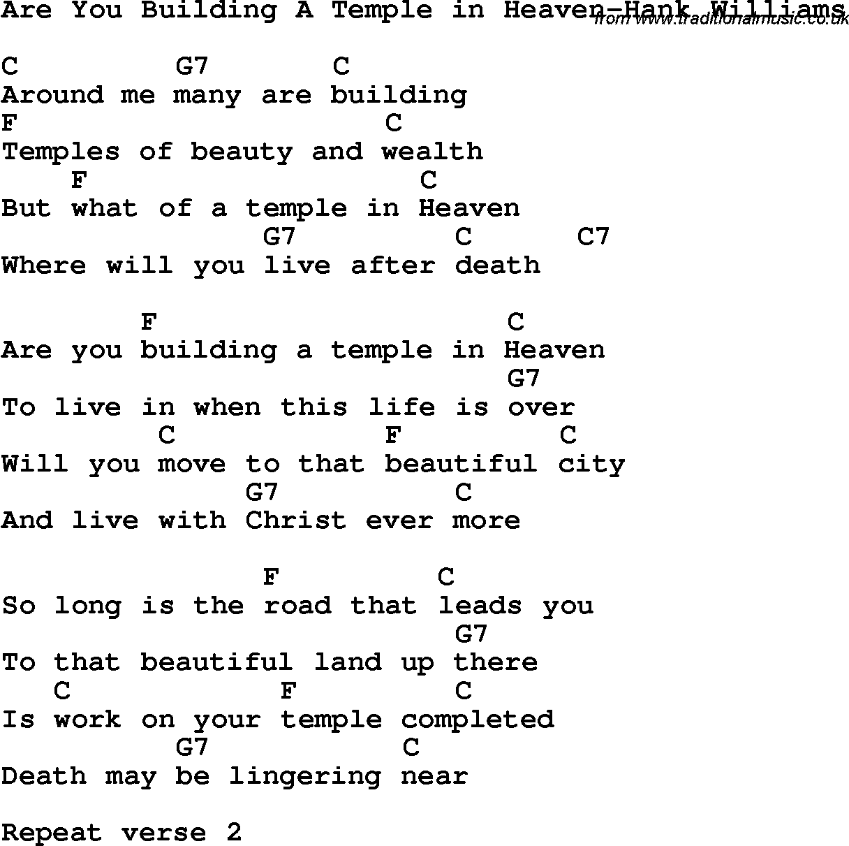 Country, Southern and Bluegrass Gospel Song Are You Building A Temple in Heaven-Hank Williams lyrics and chords