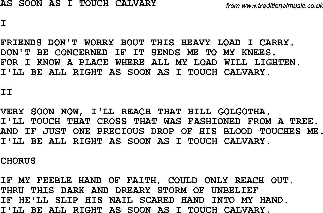 Country, Southern and Bluegrass Gospel Song As Soon As I Touch Calvary lyrics 