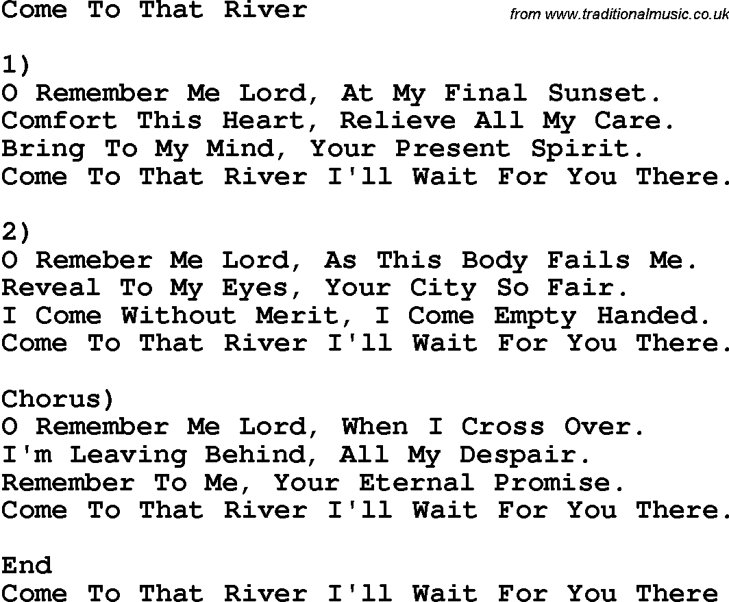 Country, Southern and Bluegrass Gospel Song Come To That River lyrics 