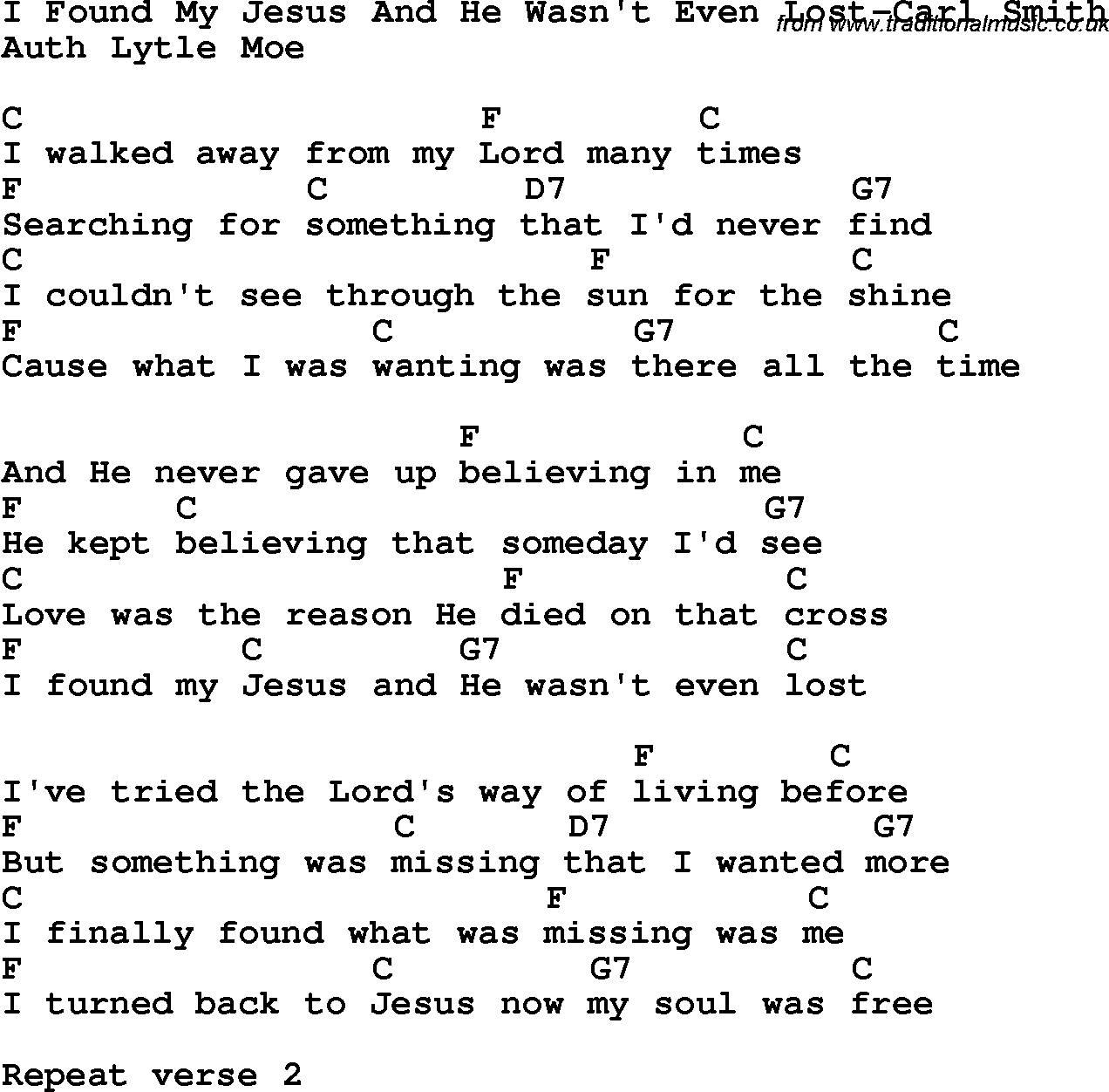 Country, Southern and Bluegrass Gospel Song I Found My Jesus And He Wasn't Even Lost-Carl Smith lyrics and chords