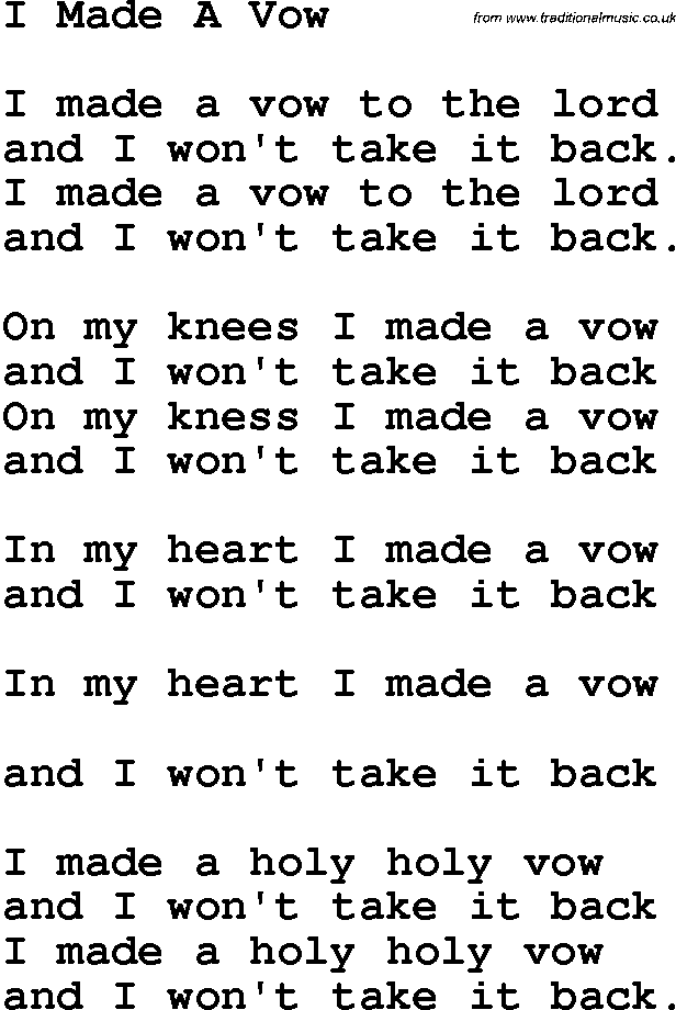 Country, Southern and Bluegrass Gospel Song I Made A Vow lyrics 