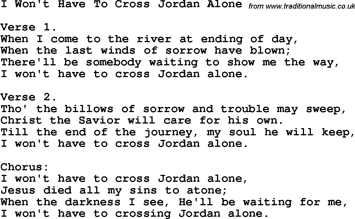 Country, Southern and Bluegrass Gospel Song I Won't Have To Cross Jordan Alone lyrics 